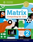 Image for Matrix Computing for 11-14: Student Book 2