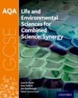 Image for AQA GCSE Combined Science (Synergy): Life and Environmental Sciences Student Book