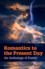 Image for Romantics to the present day  : an anthology of poetry