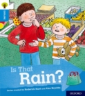 Image for Oxford Reading Tree Explore with Biff, Chip and Kipper: Oxford Level 3: Is That Rain?