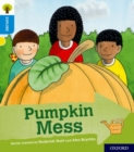 Image for Oxford Reading Tree Explore with Biff, Chip and Kipper: Oxford Level 3: Pumpkin Mess
