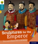 Image for Oxford Reading Tree Explore with Biff, Chip and Kipper: Oxford Level 9: Sculptures for the Emperor