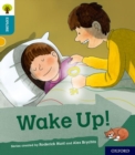 Image for Oxford Reading Tree Explore with Biff, Chip and Kipper: Oxford Level 9: Wake Up!