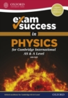 Image for Exam Success in Physics for Cambridge AS &amp; A Level