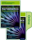 Image for International A2 level mathematics for Oxford International AQA examinations  : pure and statistics: Student book