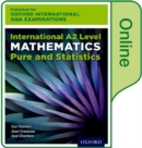 Image for International A2 level mathematics for Oxford International AQA examinations  : pure and statistics,: Online student book
