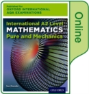 Image for Oxford International AQA Examinations: International A2 Level Mathematics Pure and Mechanics: Online Textbook