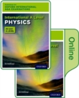 Image for Oxford International AQA Examinations: International A Level Physics: Print and Online Textbook Pack