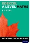 Image for Edexcel A Level Maths: A Level Exam Practice Workbook (Pack of 10)