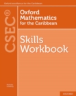 Image for Oxford Mathematics for the Caribbean - Skills Workbook for CSEC