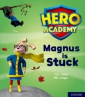 Image for Hero Academy: Oxford Level 1+, Pink Book Band: Magnus is Stuck