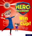 Image for Hero Academy: Oxford Level 3, Yellow Book Band: Win the Cup!
