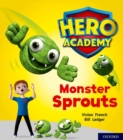 Image for Hero Academy: Oxford Level 5, Green Book Band: Monster Sprouts