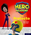 Image for Hero Academy: Oxford Level 6, Orange Book Band: The Protecto
