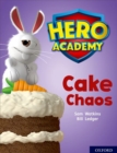 Image for Hero Academy: Oxford Level 7, Turquoise Book Band: Cake Chaos