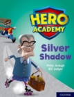 Image for Hero Academy: Oxford Level 8, Purple Book Band: Silver Shadow