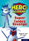Image for Hero Academy: Oxford Level 9, Gold Book Band: Super Coldo&#39;s Revenge