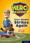 Image for Hero Academy: Oxford Level 9, Gold Book Band: Silver Shadow Strikes Again