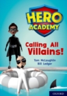 Image for Hero Academy: Oxford Level 10, White Book Band: Calling All Villains!
