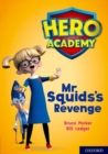 Image for Hero Academy: Oxford Level 11, Lime Book Band: Mr Squid&#39;s Revenge