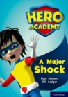 Image for Hero Academy: Oxford Level 12, Lime+ Book Band: A Major Shock