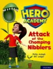 Image for Hero Academy: Oxford Level 7, Turquoise Book Band: Attack of the Chomping Nibblers