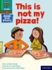 Image for Read Write Inc. Phonics: This is not my pizza! (Green Set 1 Book Bag Book 9)