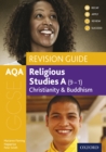 Image for AQA GCSE Religious Studies A (9-1): Christianity and Buddhism Revision Guide