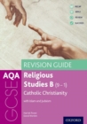 AQA GCSE religious studies B  : Catholic Christianity with Islam and Judaism,: Revision guide - Power, Harriet