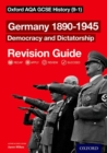 Germany 1890-1945  : democracy and dictatorship: Revision guide - Wilkes, Aaron