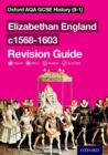 Elizabethan England c1568-1603: Revision guide - Wilkes, Aaron