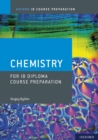 Image for Oxford IB Course Preparation: Chemistry for IB Diploma Course Preparation