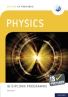 Image for Oxford IB Prepared: Physics: IB Diploma Programme