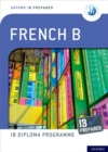 Image for Oxford IB Diploma Programme: IB Prepared: French B