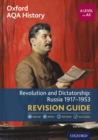Image for Oxford AQA History for A Level: Revolution and Dictatorship: Russia 1917-1953 Revision Guide