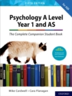 Psychology A levelYear 1 and AS,: The complete companion student book - Cardwell, Mike