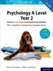 Image for Psychology A levelYear 2,: The complete companion student book