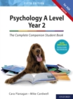 Image for Psychology A Level Year 2: The Complete Companion Student Book for AQA
