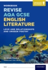 Image for Revise AQA GCSE English Literature: Love and Relationships and Unseen Poetry Workbook