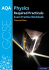 Image for AQA GCSE Physics Required Practicals Exam Practice Workbook