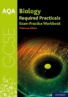 Image for AQA GCSE Biology Required Practicals Exam Practice Workbook