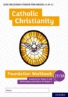 Image for GCSE Religious Studies for Edexcel A (9-1): Catholic Christianity Foundation Workbook Judaism for Paper 2 and Philosophy and ethics for Paper 3