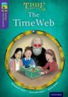 Image for Oxford Reading Tree TreeTops Time Chronicles: Level 11: The TimeWeb