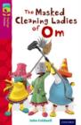 Image for Oxford Reading Tree TreeTops Fiction: Level 10: The Masked Cleaning Ladies of Om
