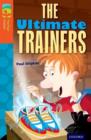 Image for Oxford Reading Tree TreeTops Fiction: Level 13: The Ultimate Trainers