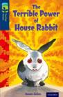 Image for The terrible power of House Rabbit