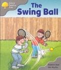 Image for Oxford Reading Tree: Stage 1 Biff and Chip Storybooks: the Swing Ball