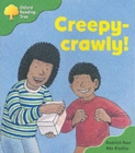 Image for Oxford Reading Tree : Stage 2: Patterned Stories: Creepy-Crawly!