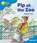 Image for Oxford Reading Tree: Level 3: Sparrows: Pip at the Zoo