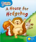 Image for Oxford Reading Tree: Level 3: Snapdragons: A House for Hedgehog